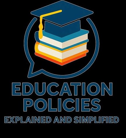 Education Policies Explained and Simplified - 1